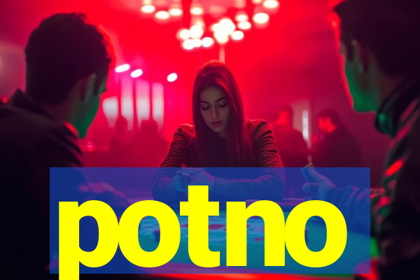 potno