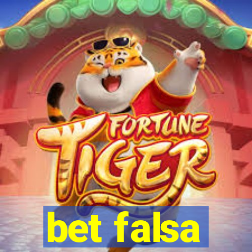 bet falsa