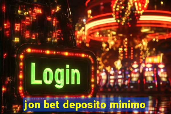 jon bet deposito minimo