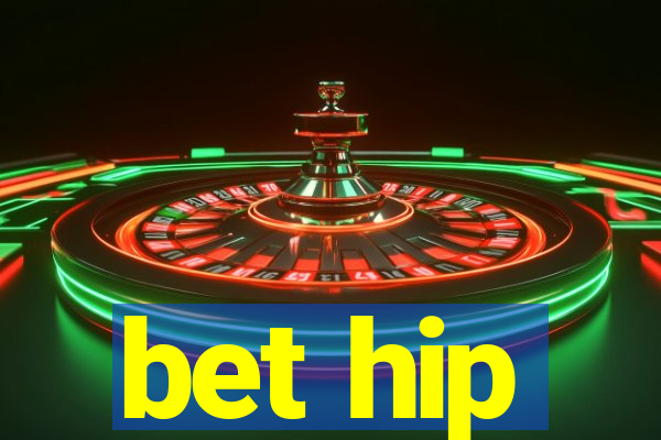 bet hip