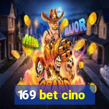 169 bet cino