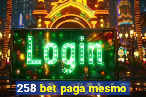 258 bet paga mesmo