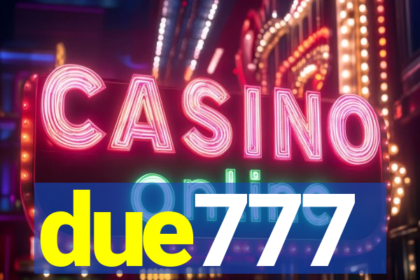 due777