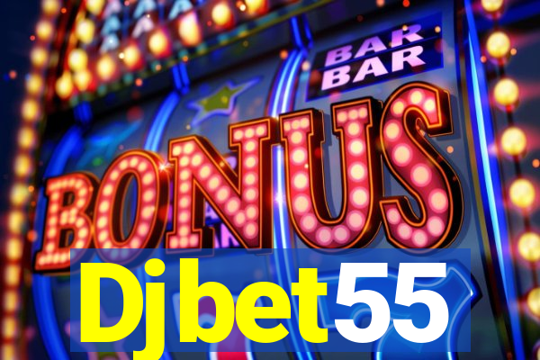 Djbet55