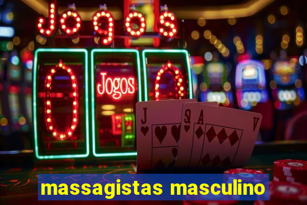 massagistas masculino