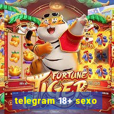 telegram 18+ sexo