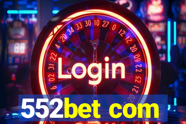 552bet com