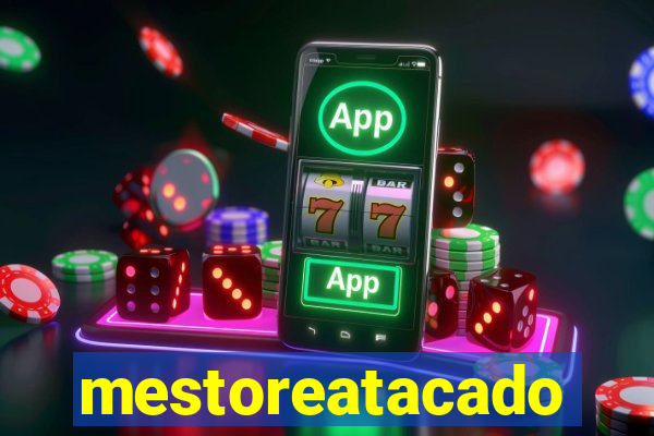 mestoreatacado