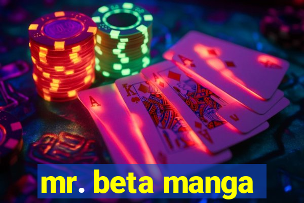 mr. beta manga