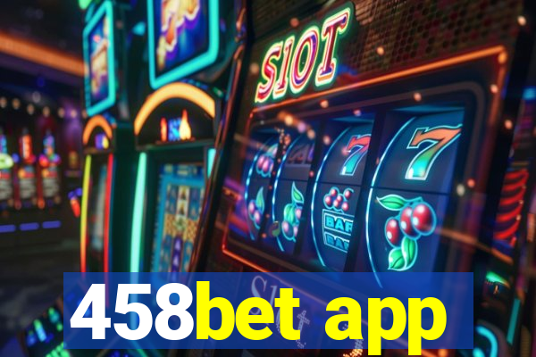 458bet app