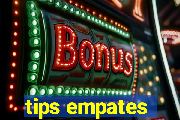 tips empates