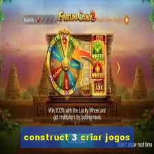 construct 3 criar jogos