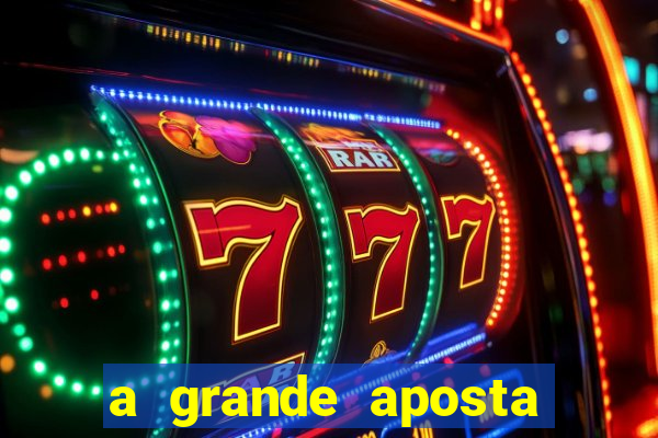 a grande aposta download torrent
