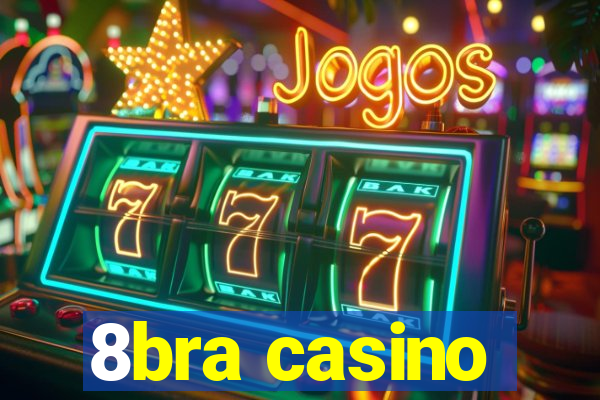 8bra casino