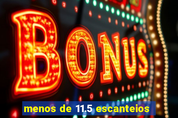 menos de 11.5 escanteios