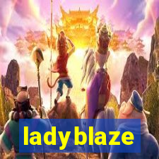 ladyblaze
