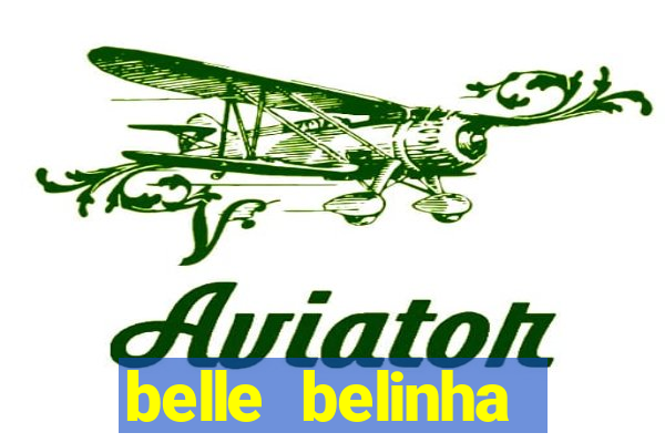 belle belinha privacy nudes