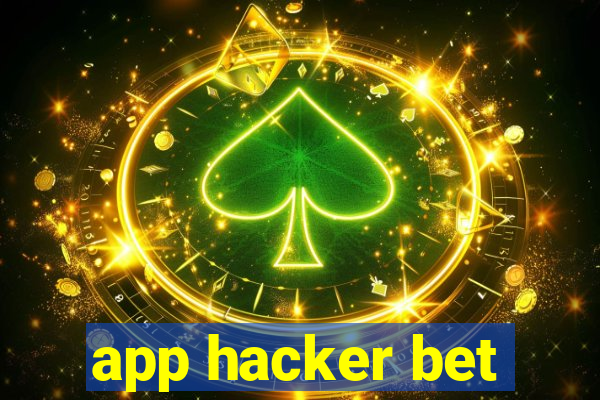 app hacker bet
