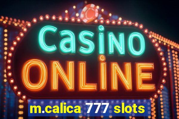 m.calica 777 slots