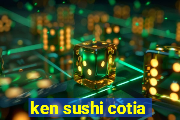 ken sushi cotia