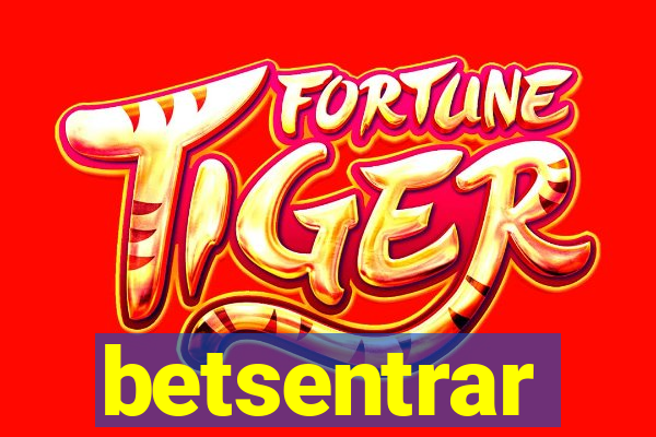 betsentrar