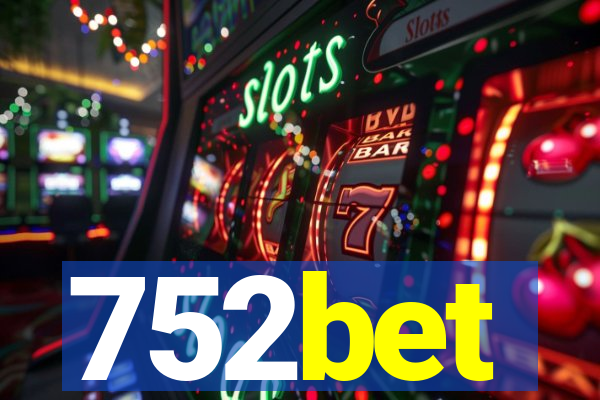 752bet