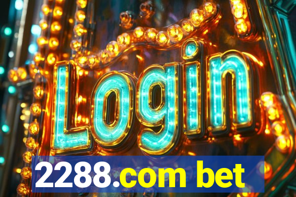 2288.com bet