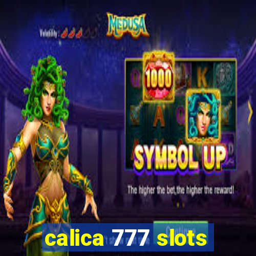 calica 777 slots