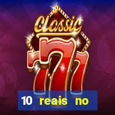 10 reais no cadastro fortune tiger