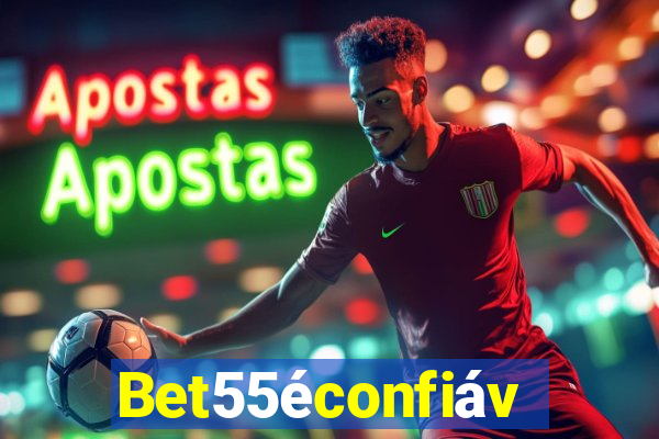 Bet55éconfiável