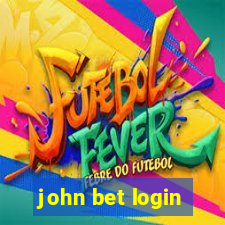 john bet login