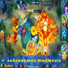 sobrenomes medievais