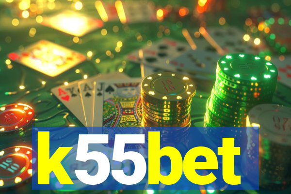 k55bet