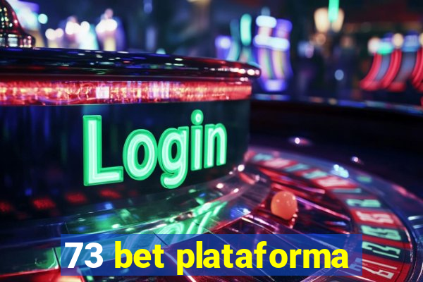 73 bet plataforma