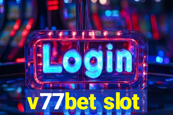 v77bet slot