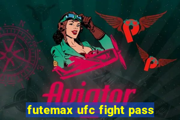 futemax ufc fight pass