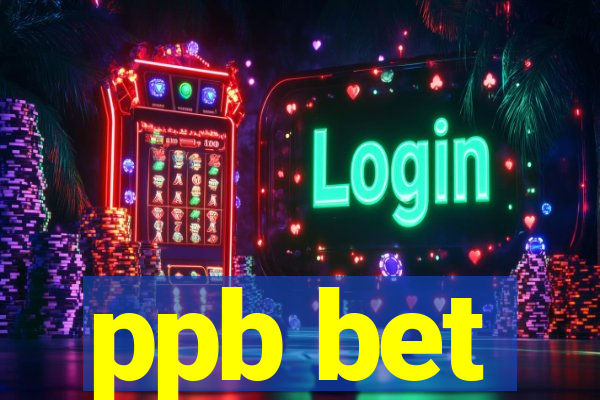 ppb bet