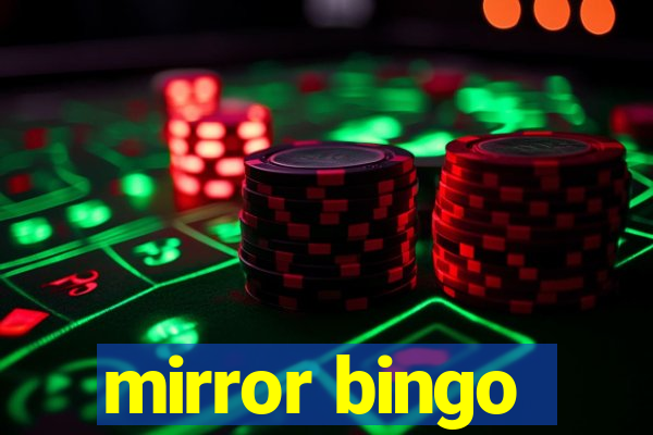 mirror bingo
