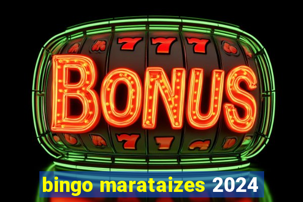 bingo marataizes 2024