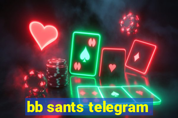 bb sants telegram