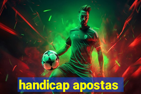 handicap apostas