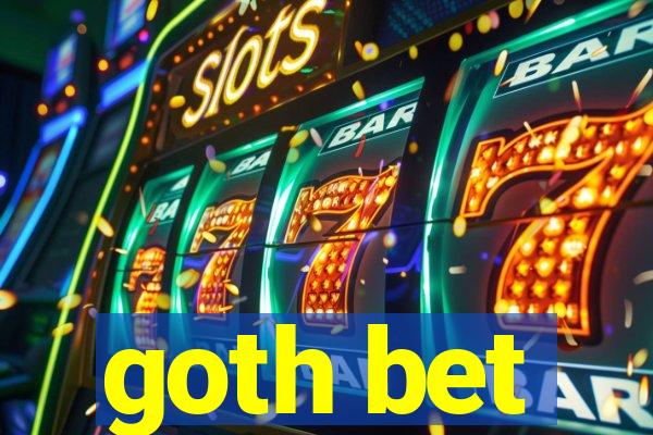 goth bet