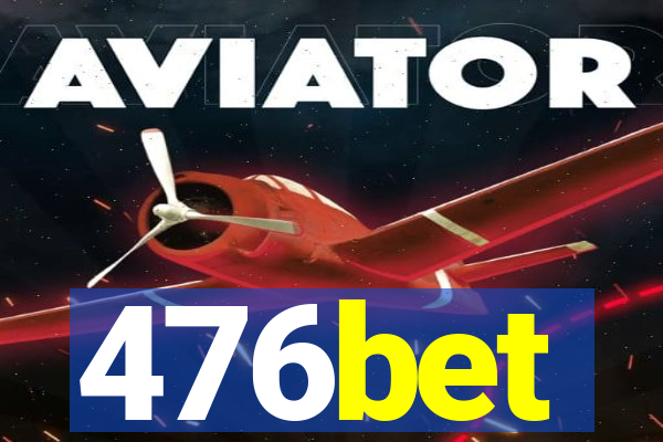 476bet