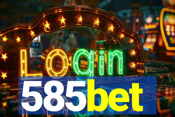 585bet
