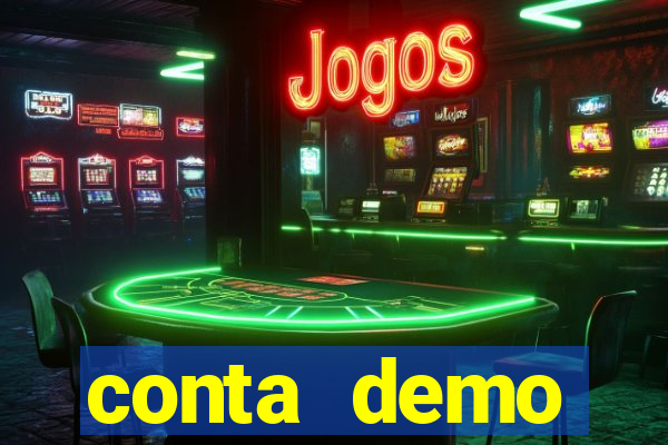conta demo plataforma slots