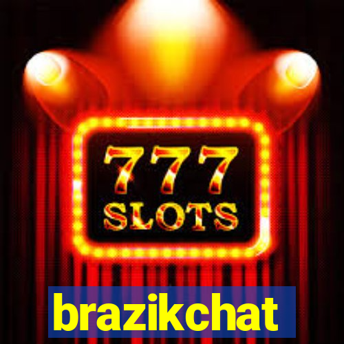 brazikchat