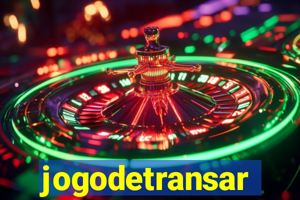 jogodetransar