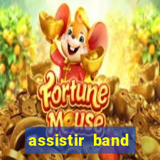 assistir band sports ao vivo gratis