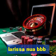 larissa nua bbb