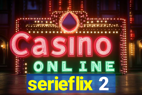 serieflix 2